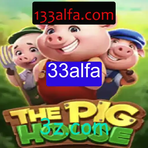 Descubra o Fascinante Universo de ThePigHouse: Um Jogo Revolucionário com 33alfa